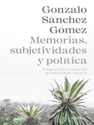 cover image of Memorias, subjetividades y política